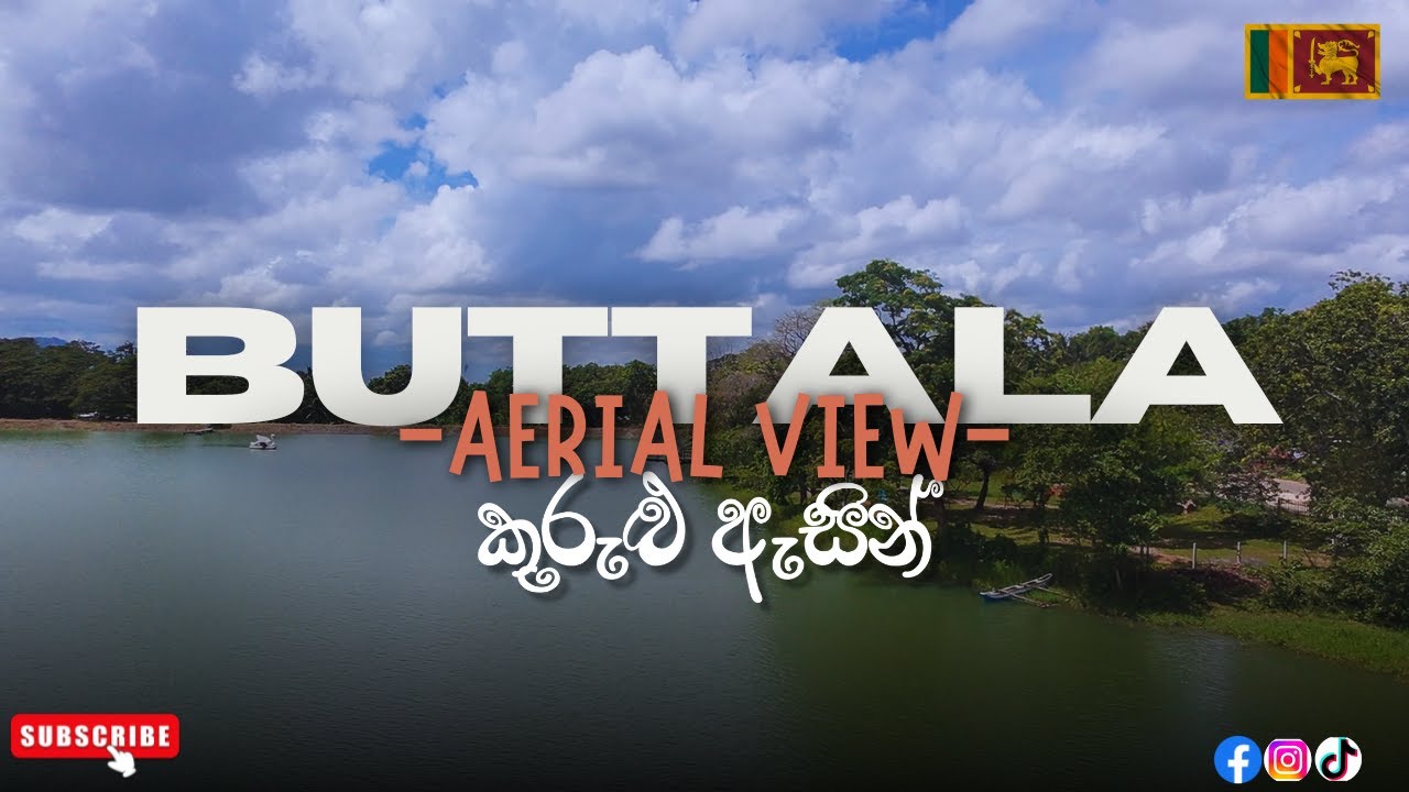 Buttala - බුත්තල | Aerial View | Sri Lanka.