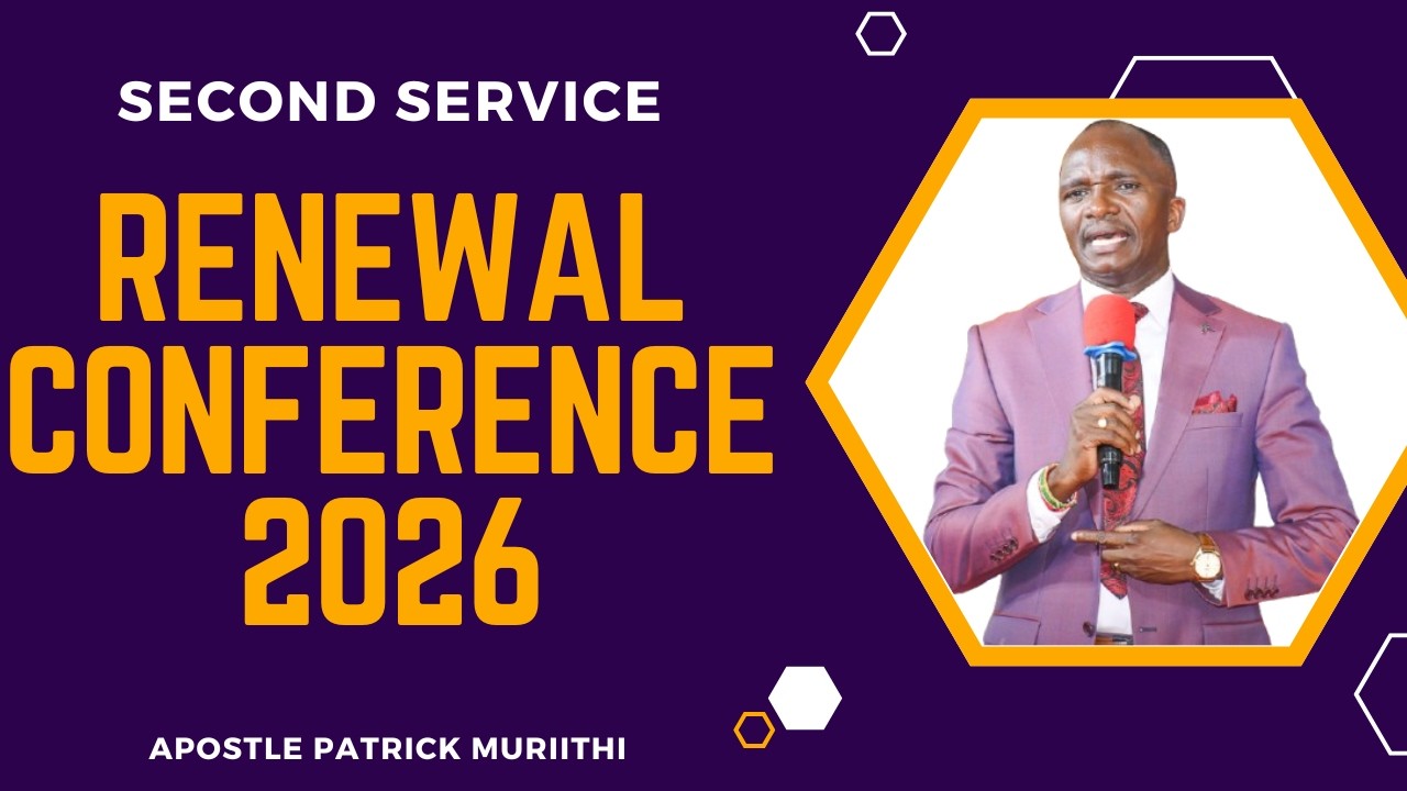 RENEWAL CONFERENCE 2026 || 2ND SERVICE || MINISTERING: APOSTLE PATRICK MURIITHI || 8.3. 26