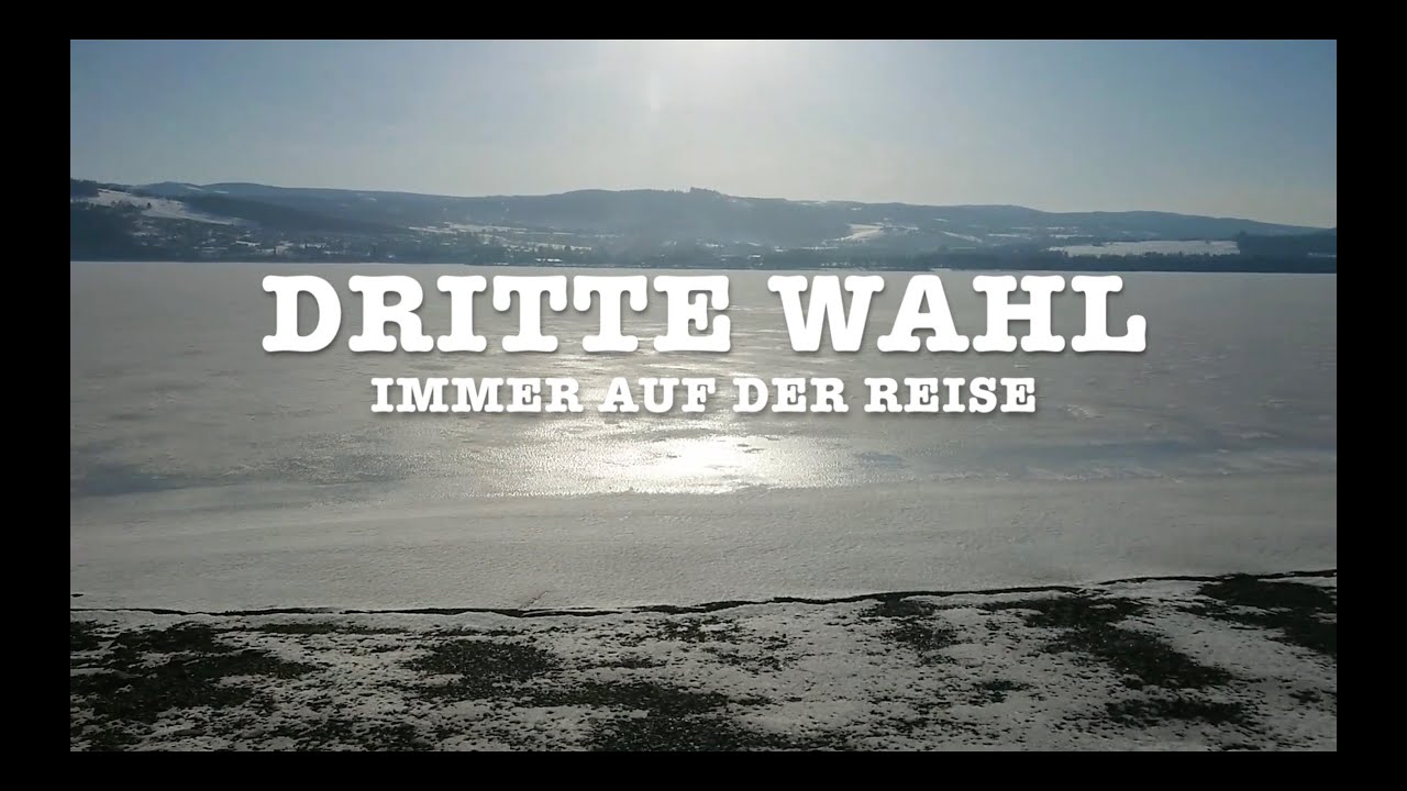 DRITTE WAHL - Immer Auf Der Reise