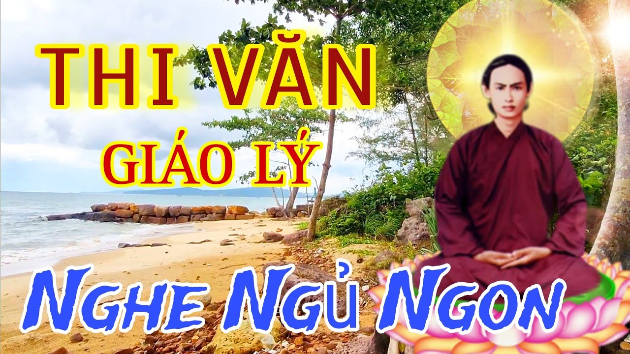 Lắng Nghe Sấm Giảng Thi Văn PGHH: Lời Dạy Đức Thầy Cho Giấc Ngủ Bình Yên