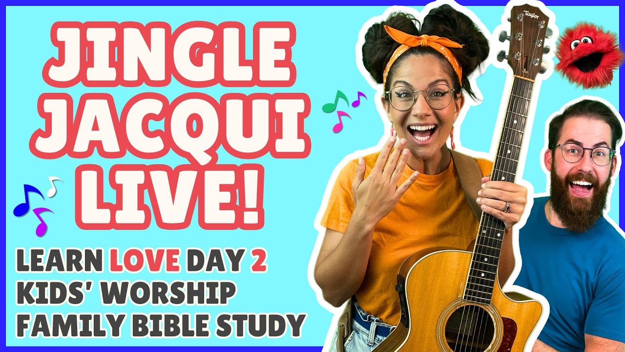 Jingle Jacqui Live Devotional for Families! LOVE Like Jesus - Day 2!