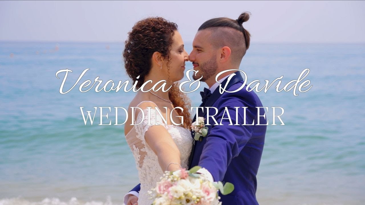 WEDDING TRAILER - Veronica & Davide
