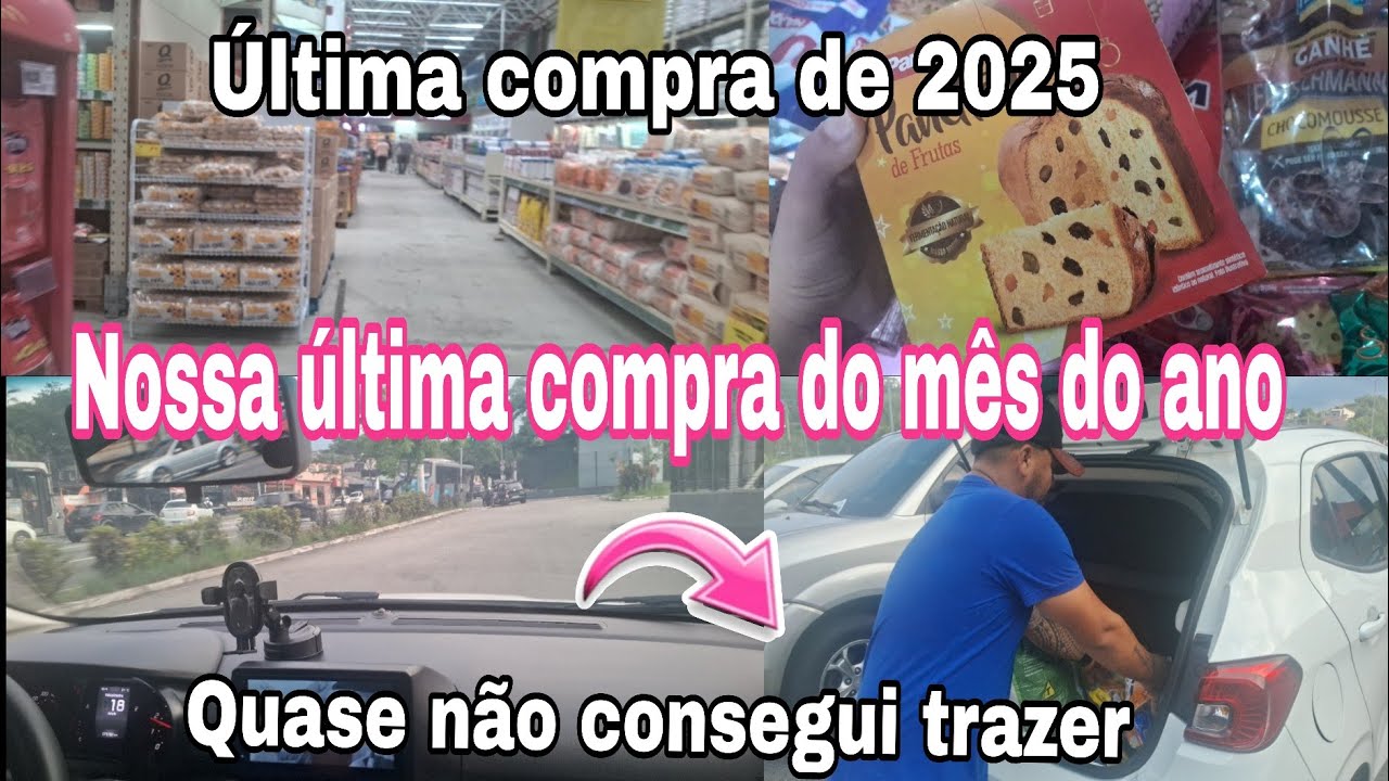 NOSSA ÚLTIMA COMPRA DO MÊS DO ANO NO ATACADISTA/QUASE NÃO CONSEGUI TRAZER