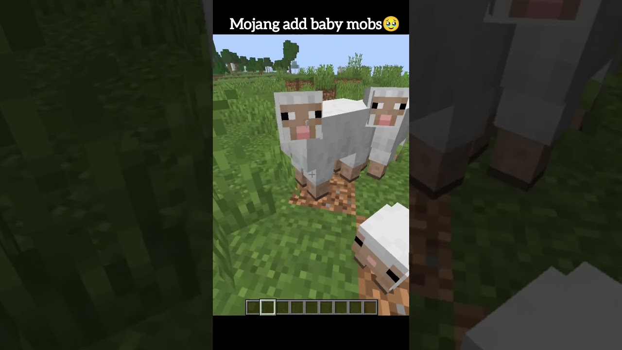 mojang add baby mobs🥹