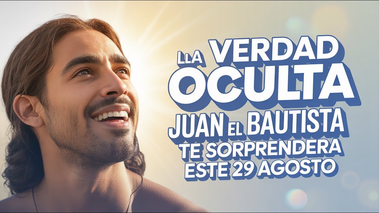 Milagrosa Revelación de la Partida de Juan el Bautista: Transformación Divina Este 29 de Agosto