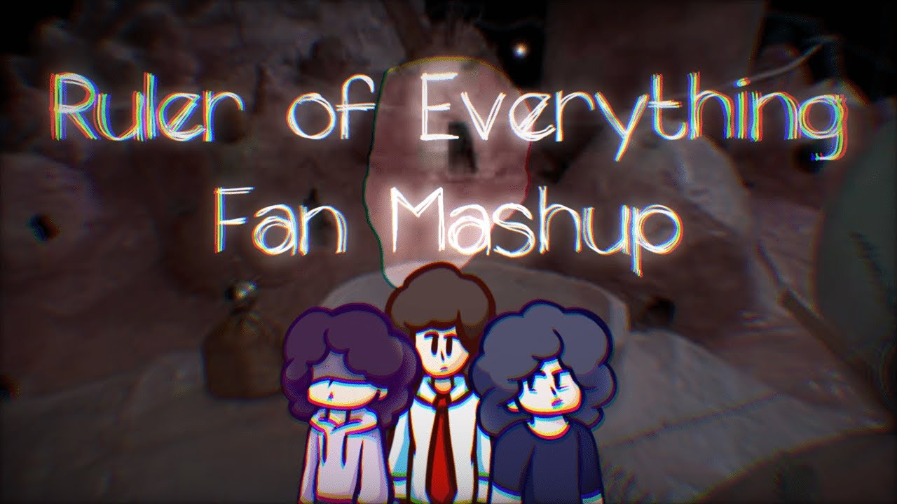Rulers Of Everything (Chonny Jash X Tally Hall Fan Mashup)