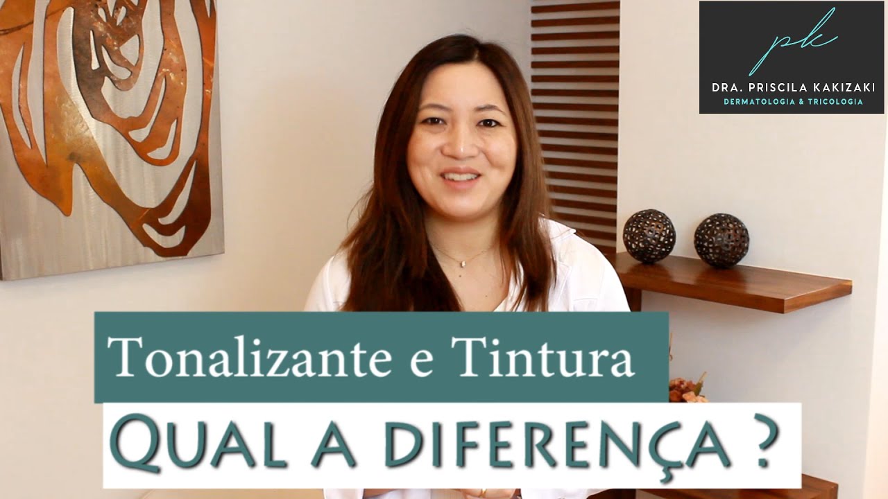 Tonalizante ou Tintura Qual a diferen&ccedil;a ? Eles estragam o cabelo? Dermatologista Priscila Kakizaki