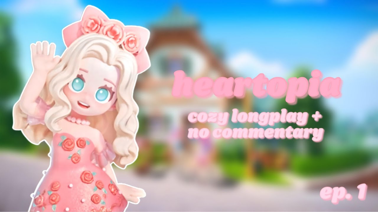 a new cozy game! cozy heartopia longplay + no commentary 🌸🧸 ep. 01