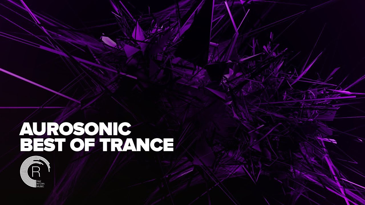 Aurosonic - Best of Trance [FULL ALBUM - OUT NOW] (RNM)