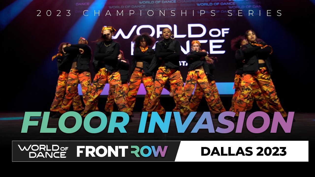 Floor Invasion Dance Crew I World of Dance DALLAS 2023