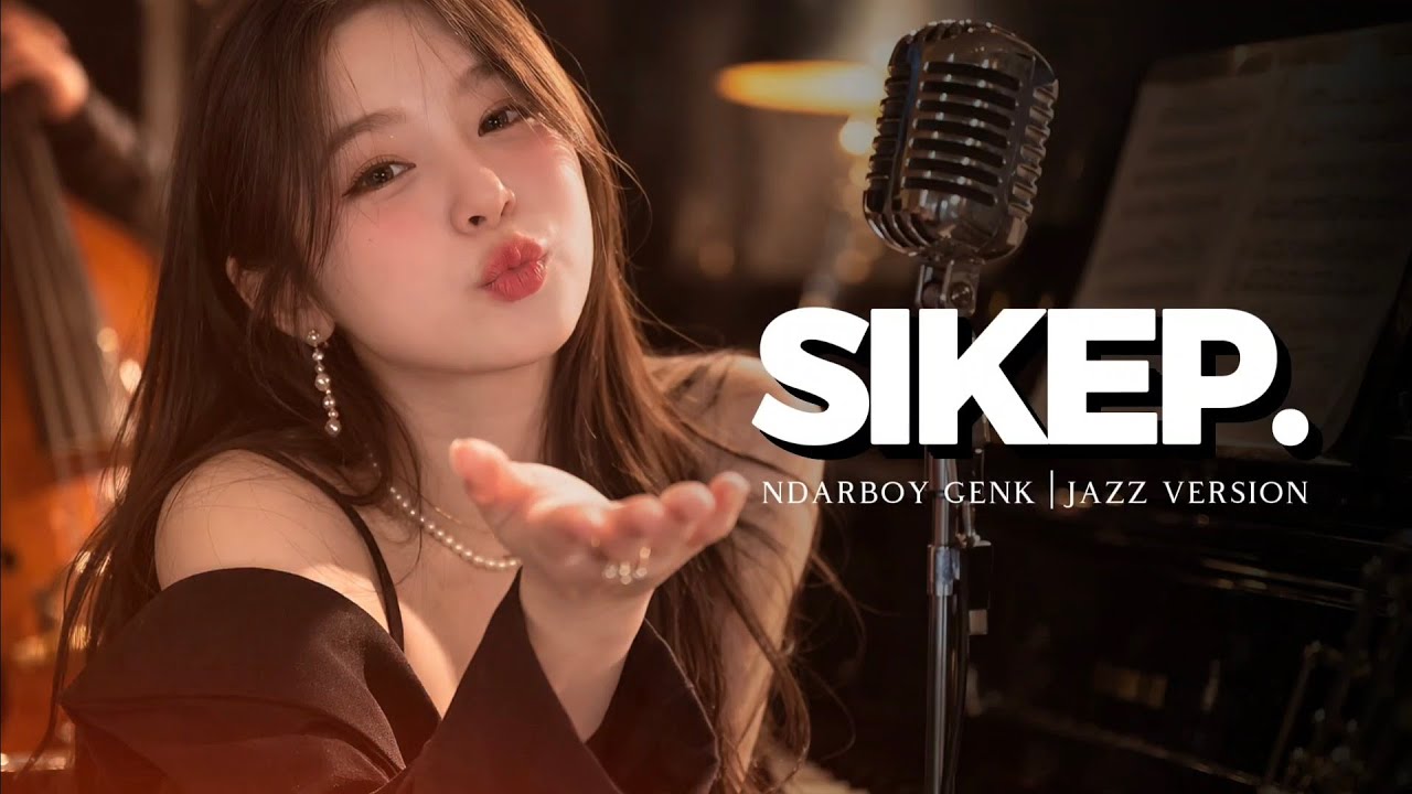 Sikep - Ndarboy Genk | Jazz Version