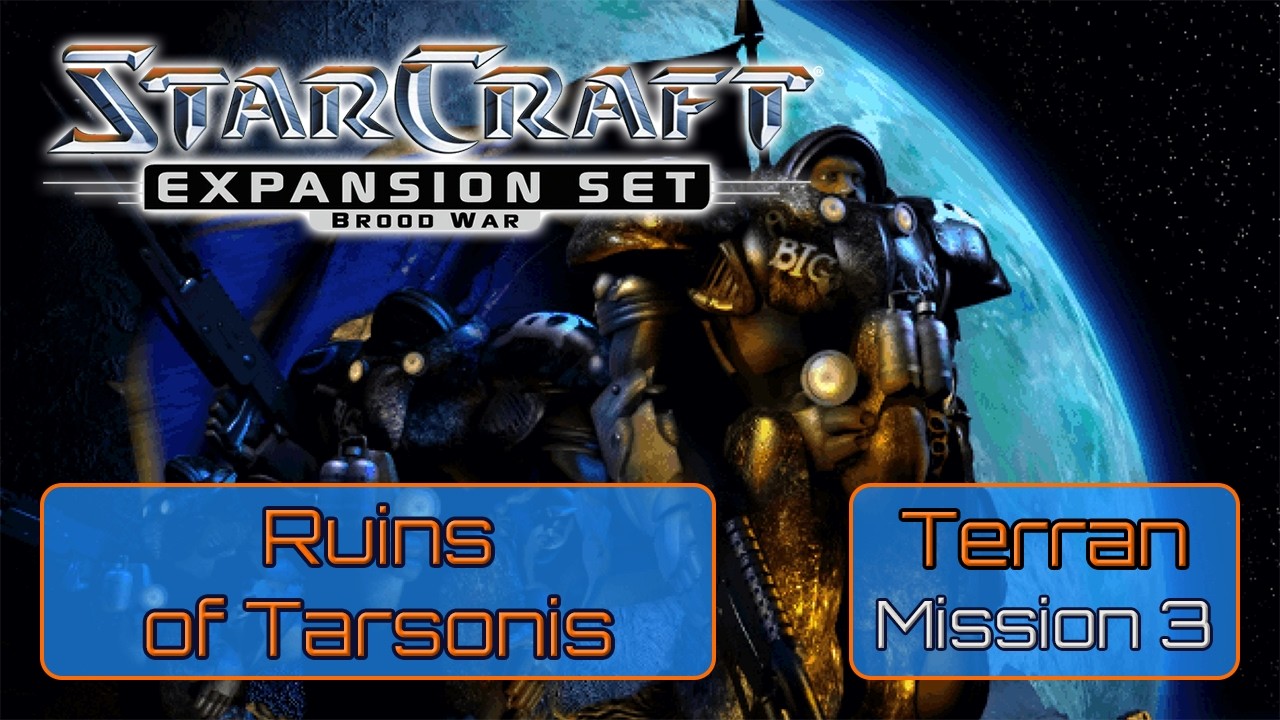StarCraft: Brood War – Terran Campaign #3 “Ruins of Tarsonis” | Classic RTS Gameplay