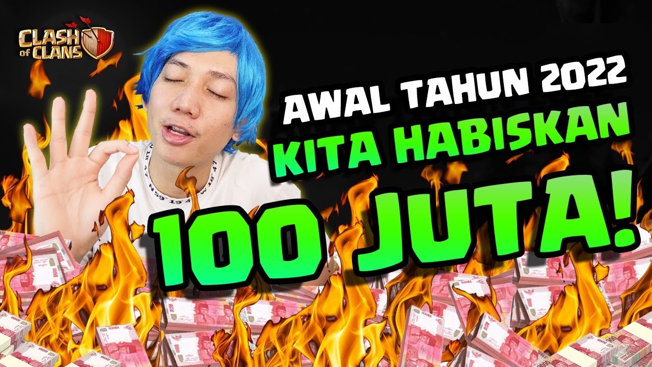 AWAL TAHUN 2022 Langsung HABISKAN 100 JUTA di CoC