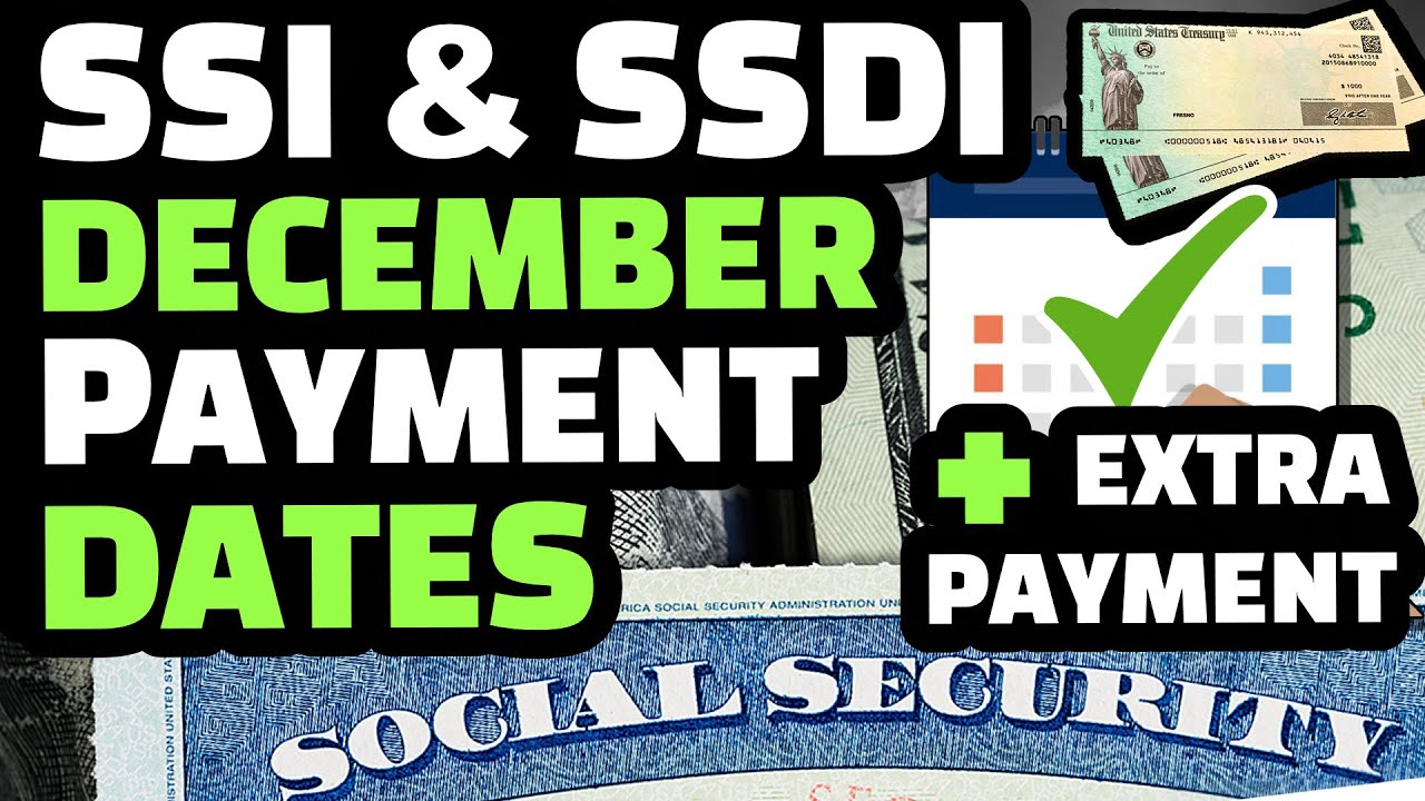 SOCIAL SECURITY STIMULUS CHECK : SSI & SSDI DECEMBER PAYMENT SCHEDULE 2022 + EXTRA PAYMENT 👍