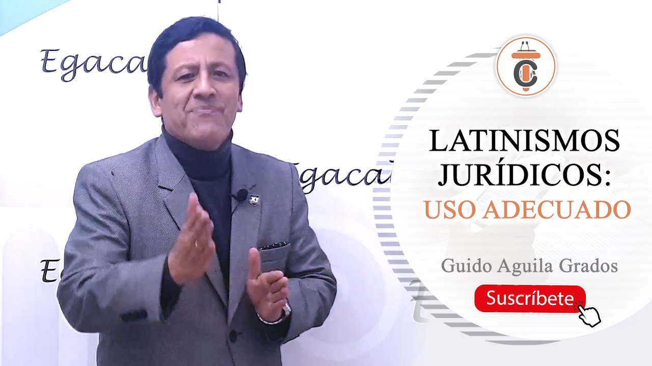 LATINISMOS JURÍDICOS : Uso adecuado - TC # 308