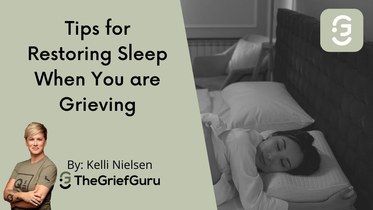 Tips and Strategies on Restoring Sleep During Grief