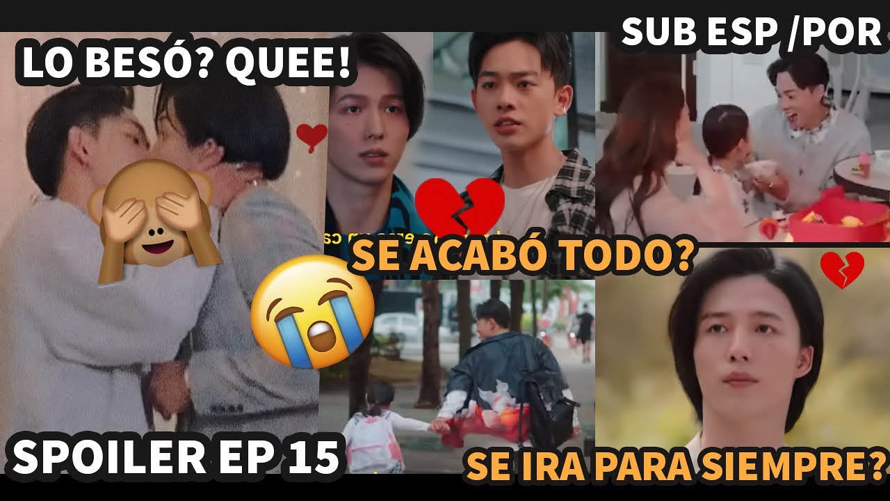 LO BESÓ? QUE! LE MINTIÓ? SE IRA? SPOILER EP 15 