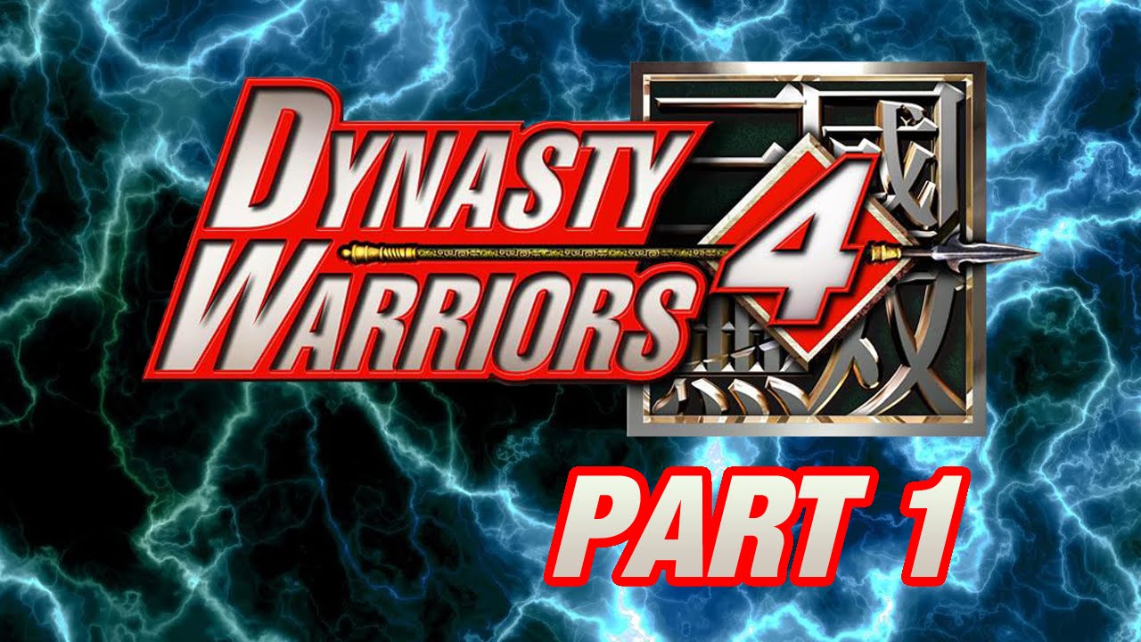 Let's Perfect Dynasty Warriors 4 Part 1: Shu Part 1