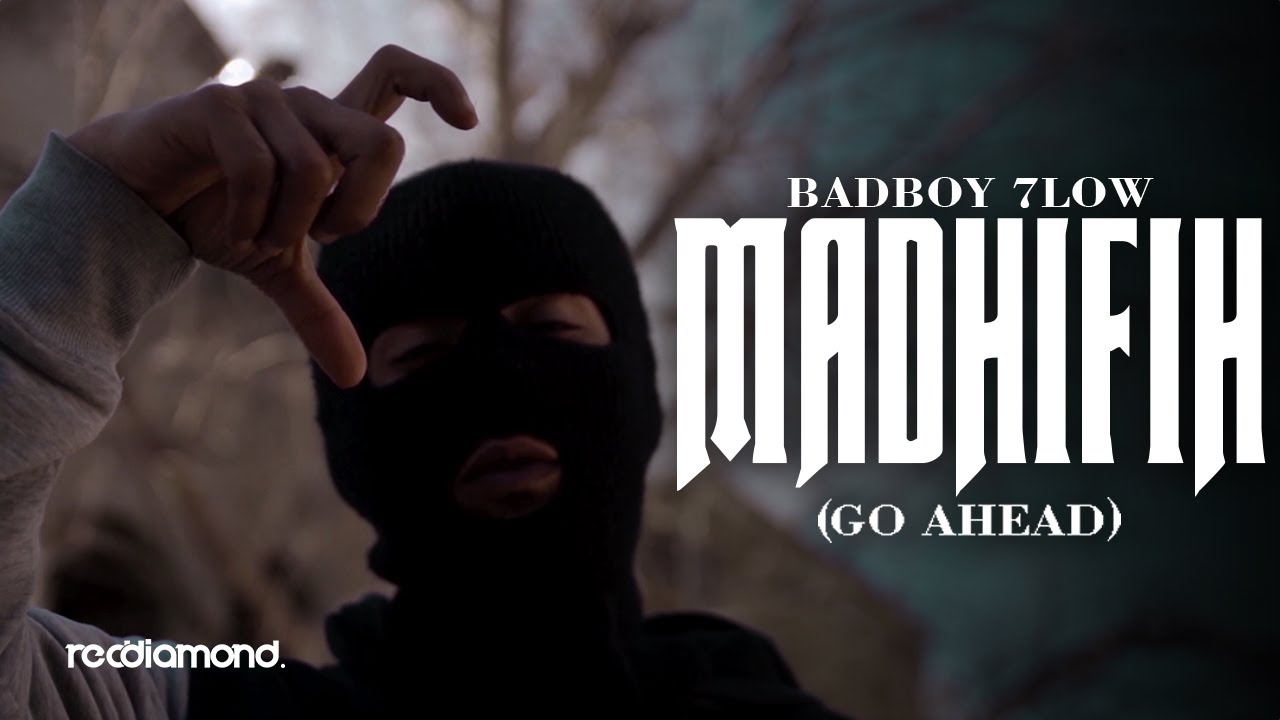 BadBoy 7low - Madhifih (Go Ahead)