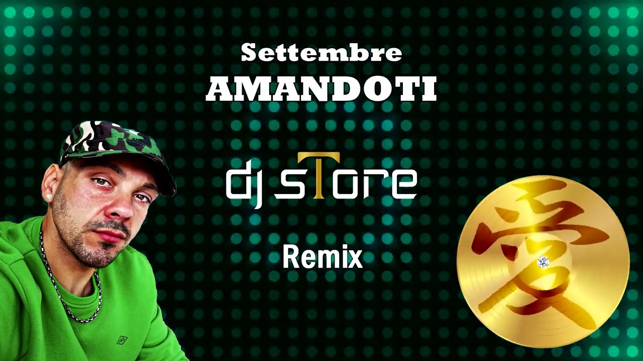 Settembre - Amandoti (Dj sTore Rmx 2024)