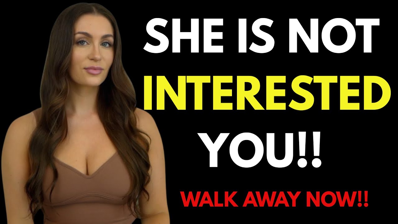 HONESTLY - If A Woman Is Not Interested In You, She’ll Do These Seven Things | Female Psychology