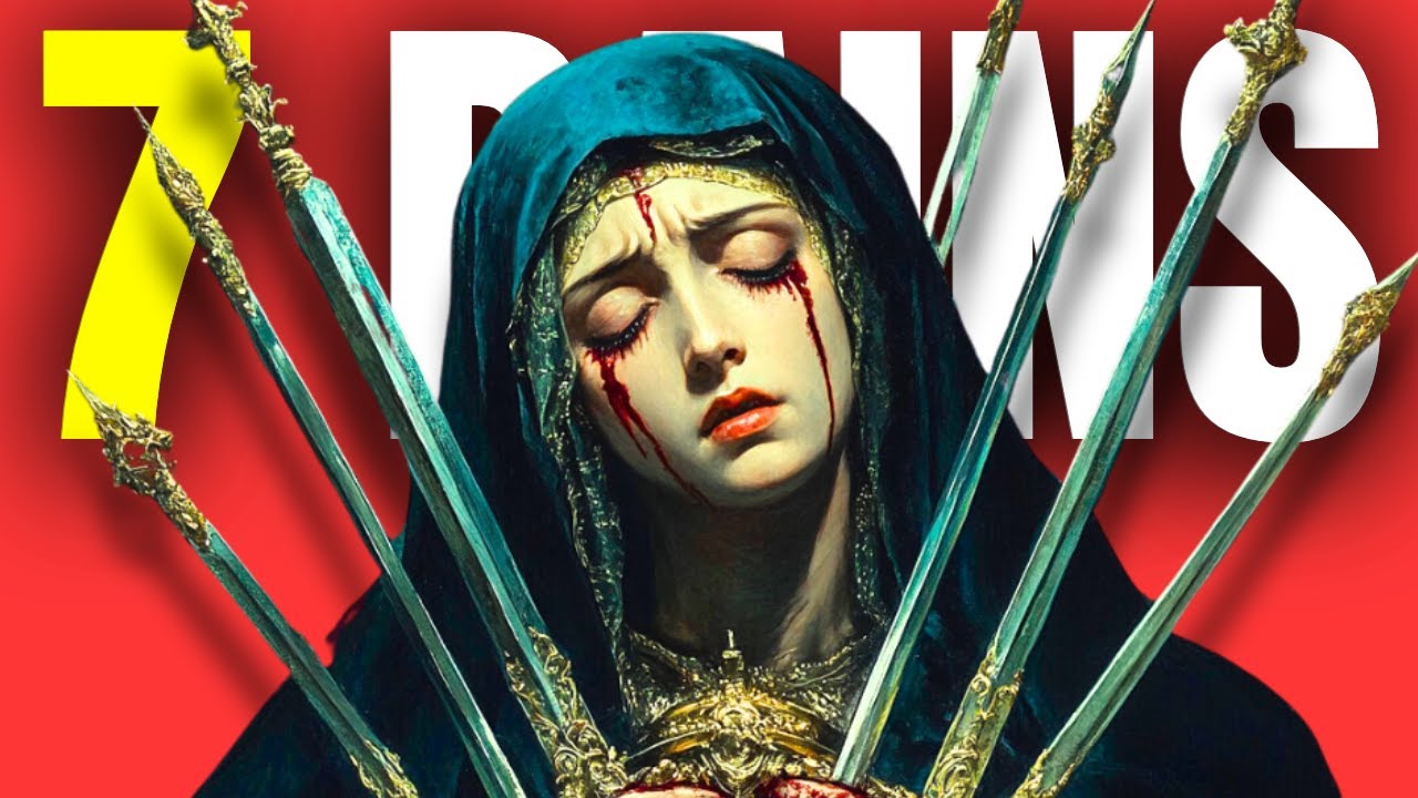 The 7 Sorrows of Mary: The Story of Our Lady of Sorrows