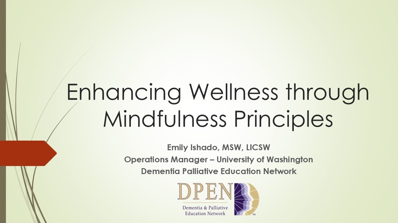 Enhancing Wellness through Mindfulness Principles