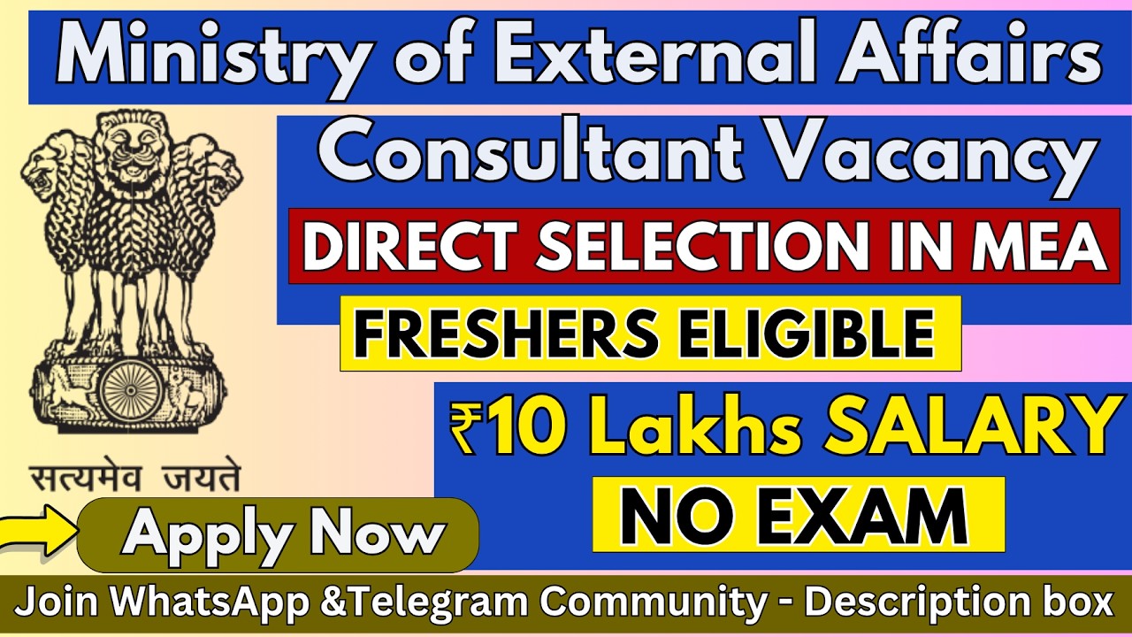 Ministry of External Affairs Recruitment 2026 | Consultant Post | Salary ₹10 LPA | Freshers Eligible