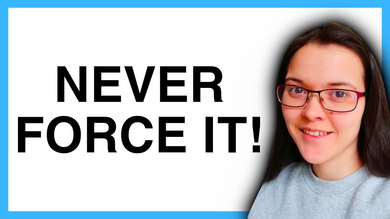 Don't FORCE It... or you'll make a mistake!!