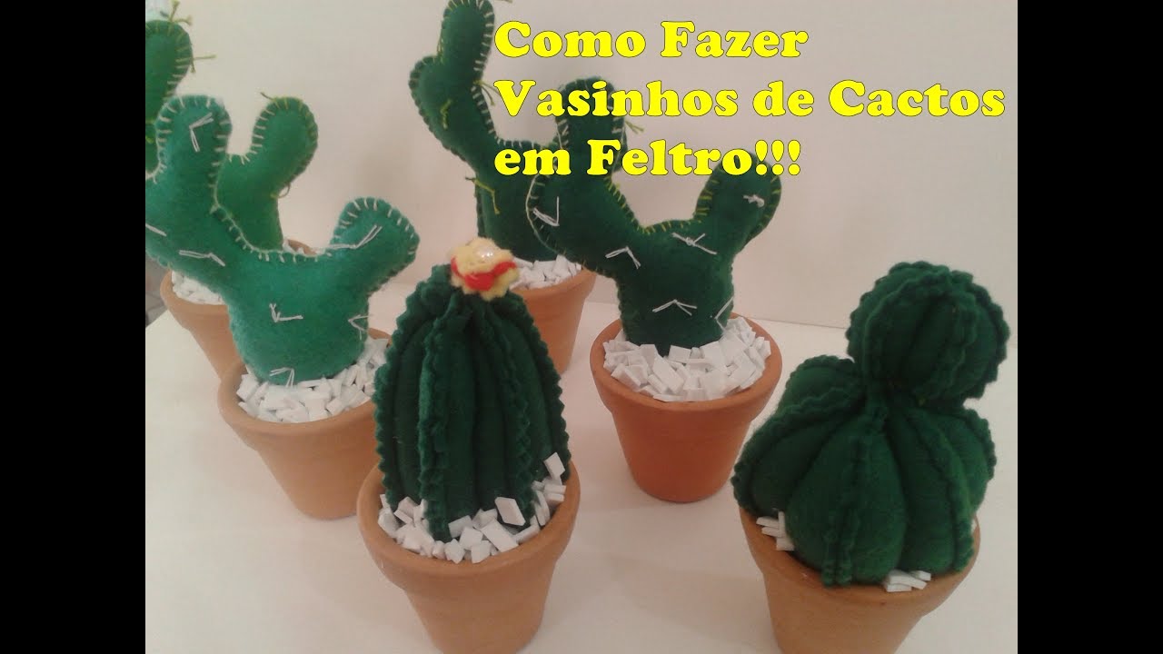 Vasinhos de Cactos em feltro- Como Fazer