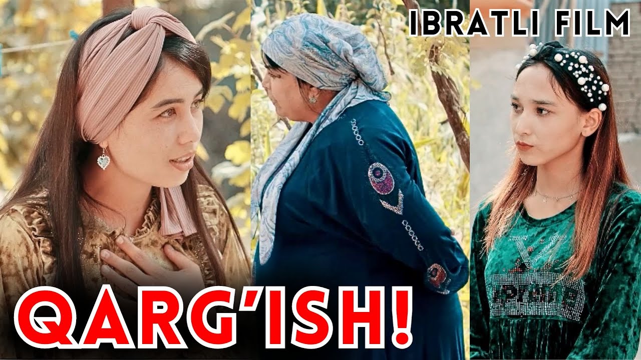 QARG'ISH - IBRATLI FILM | ҚАРҒИШ - ИБРАТЛИ ФИЛЬМ