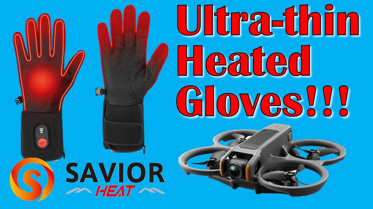 Ultra-thin Heated Gloves for Drone Pilots:  Review