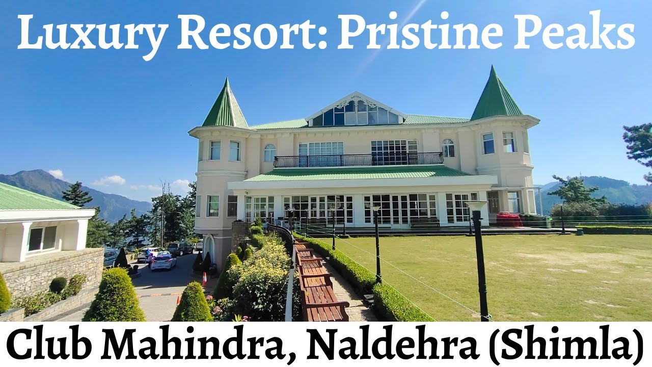 Pristine Peaks | Club Mahindra | Naldehra (Shimla), Himachal Pradesh | Pankaj's Travel Tales