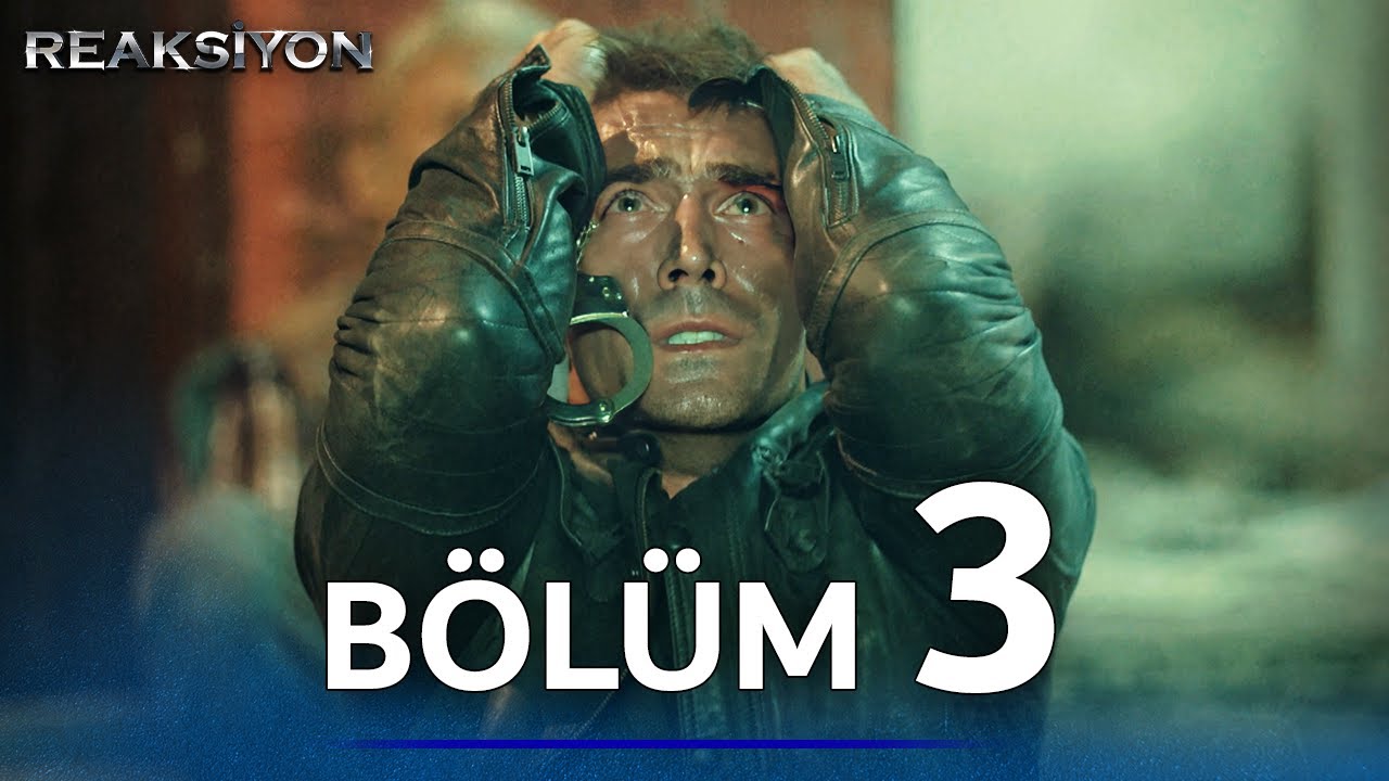 Reaksiyon | 3. Bölüm Uzun Versiyon