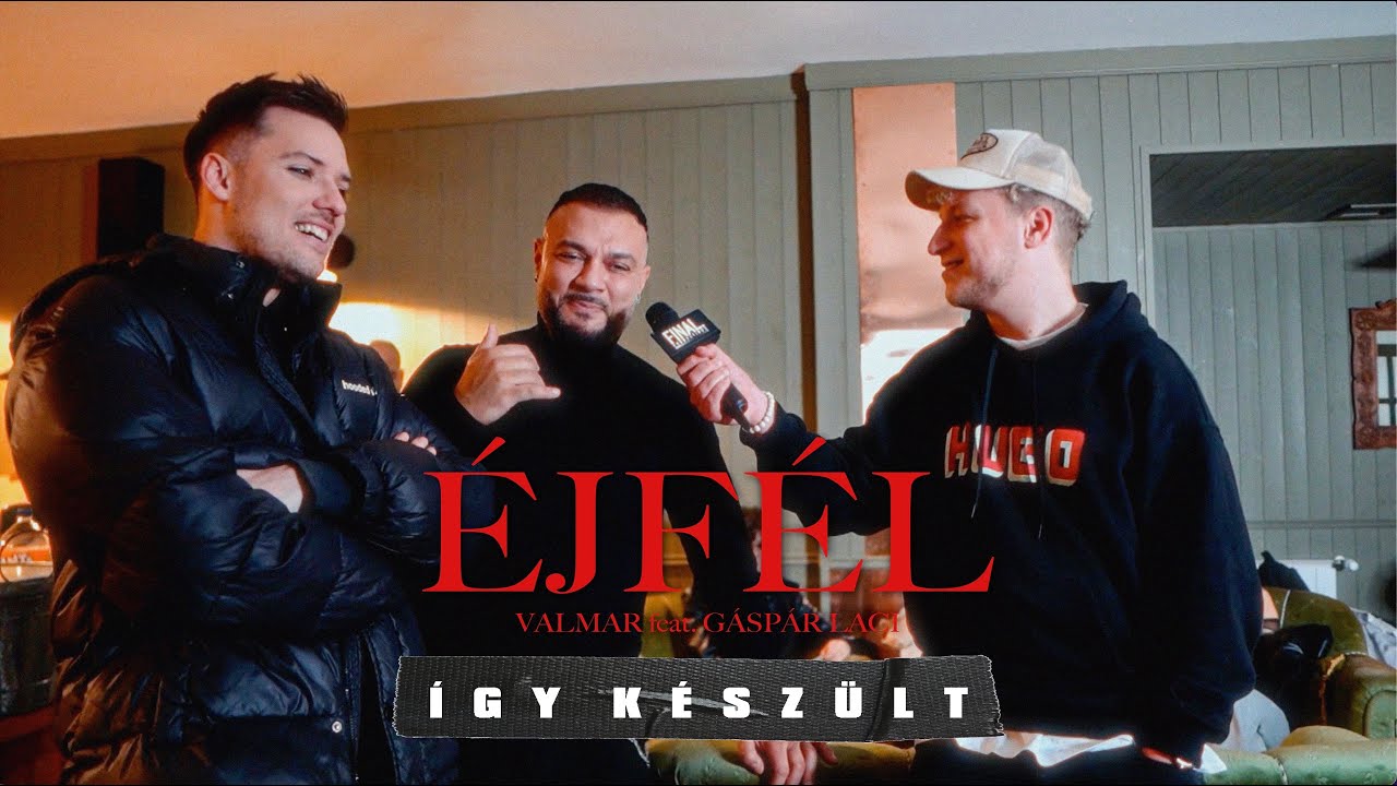 ÍGY KÉSZÜLT: VALMAR X GÁSPÁR LACI - ÉJFÉL (by. FINAL)