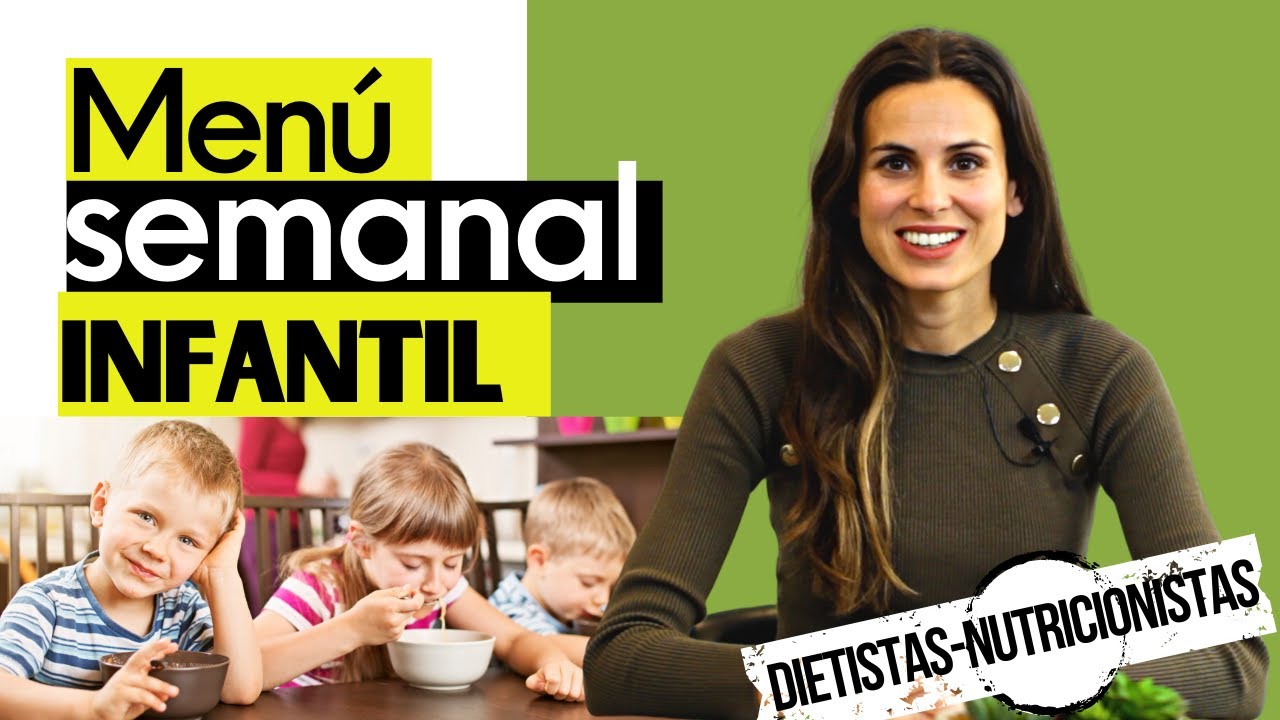 MEN&Uacute; SEMANAL INFANTIL | Men&uacute; y consejos para preparar un men&uacute; saludable para ni&ntilde;os y ni&ntilde;as