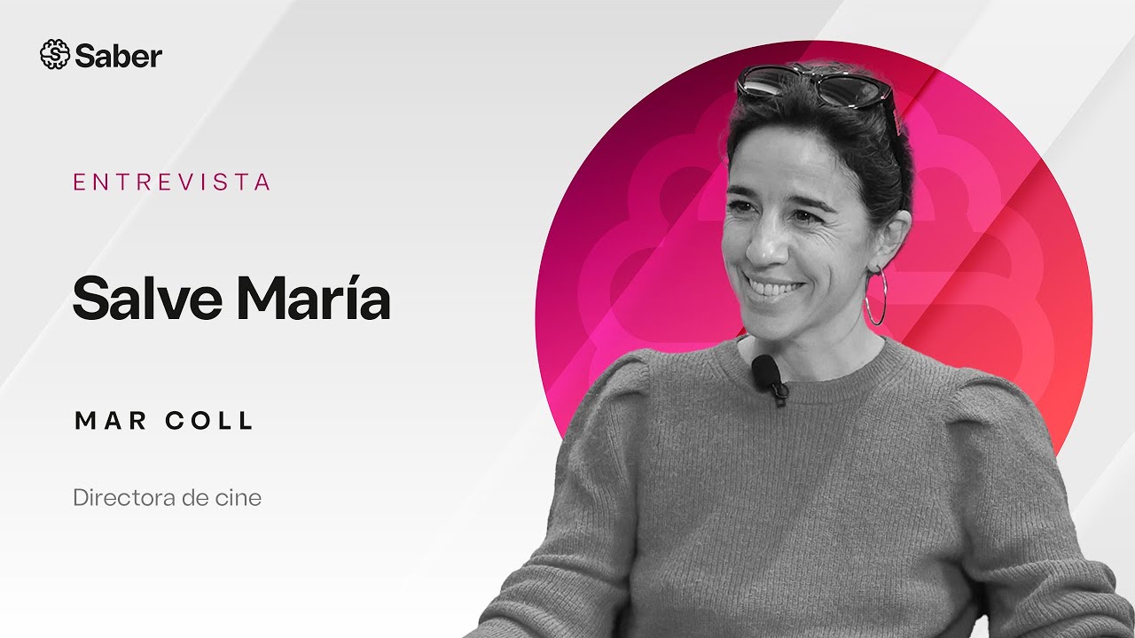 Salve María | Entrevista a Mar Coll (directora de cine)