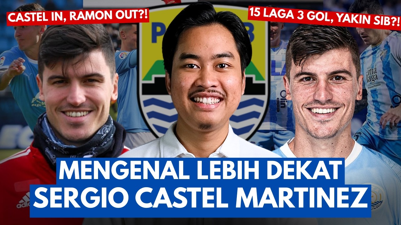 TERUNGKAP ALASAN PERSIB BERANI DATANGKAN SERGIO CASTEL!