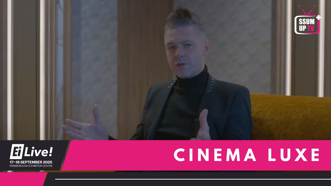 Cinema Luxe Stand Tour with Darren Barker (Design Director)