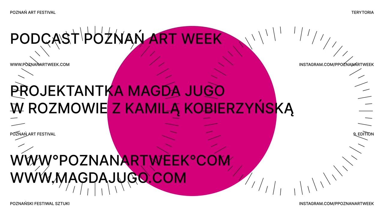 Podcast Poznań Art Week – projektantka Magda Jugo w rozmowie z Kamilą Kobierzyńską