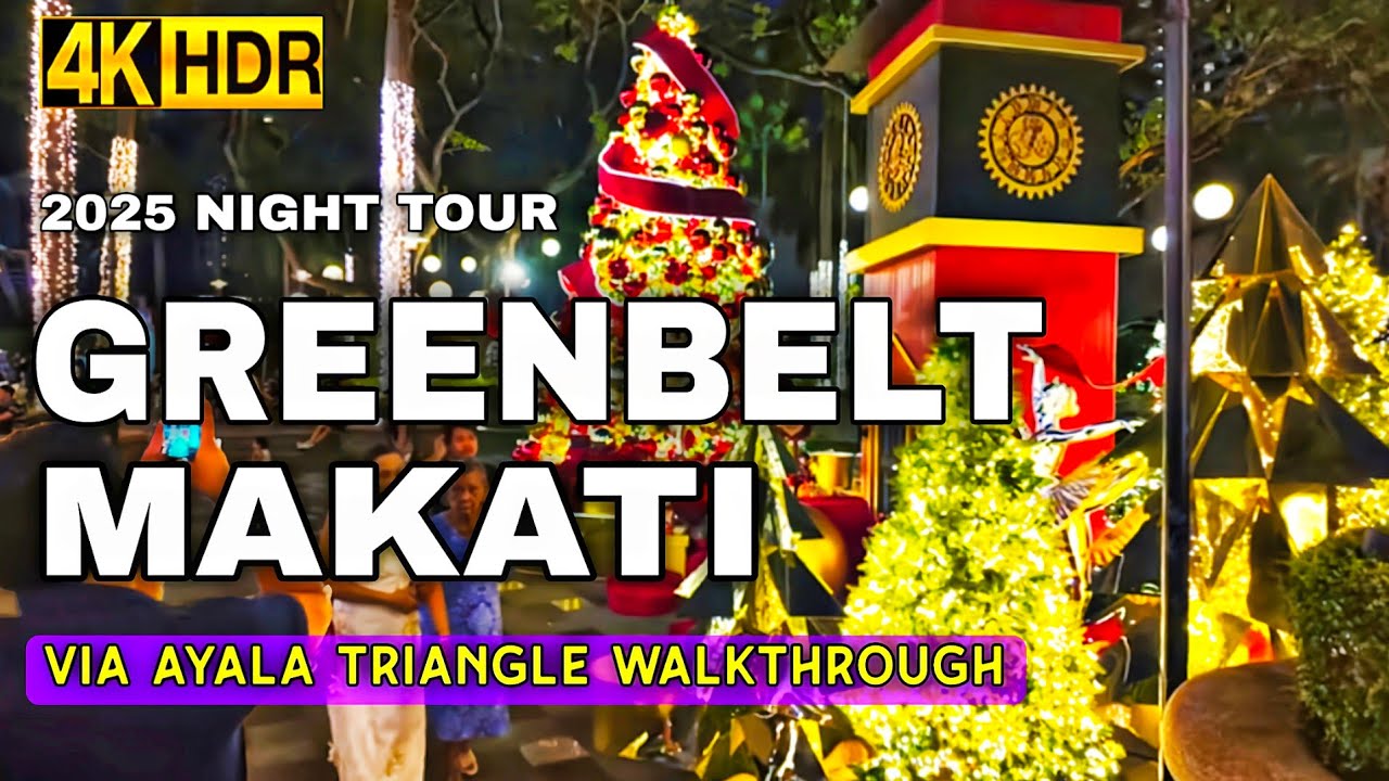 Greenbelt Via Ayala Triangle Makati City Night Walking Tour 2025 Philippines | 4K HDR