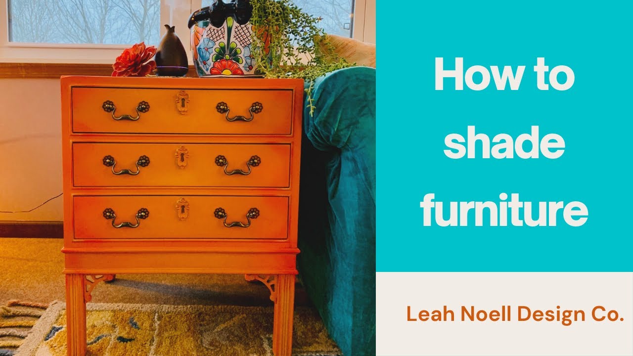 How to shade furniture with chalk paint