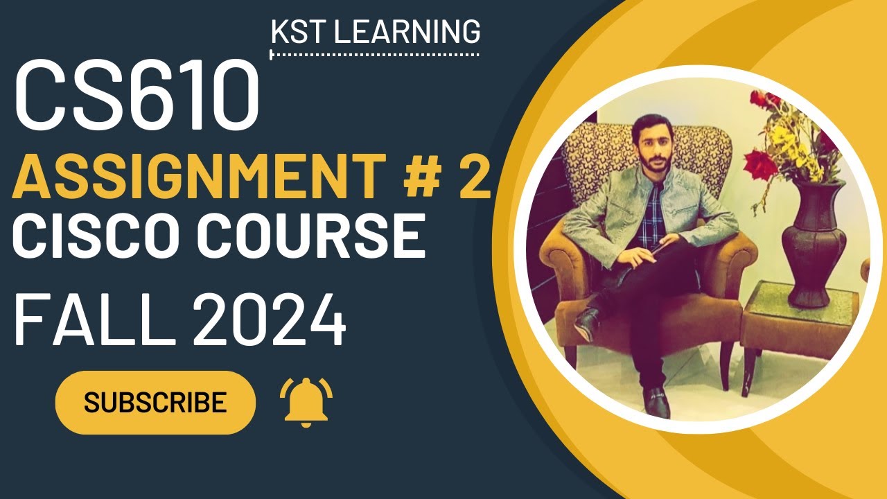 CS610 Assignment 2 Solution Fall 2024 | CS610 Assignment No 2 Fall 2024 | KST Learning