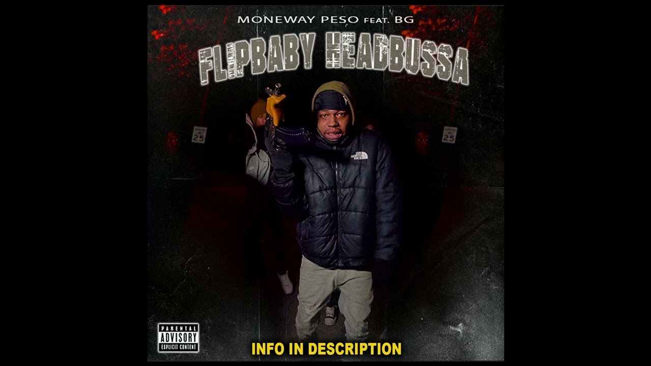 BG Type Beat x Monewaypeso - “FlipBaby Headbussa”