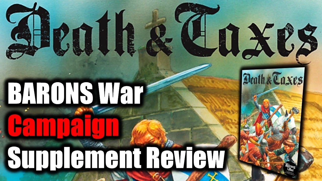 DEATH & TAXES  Barons War Campaign Supplement Review