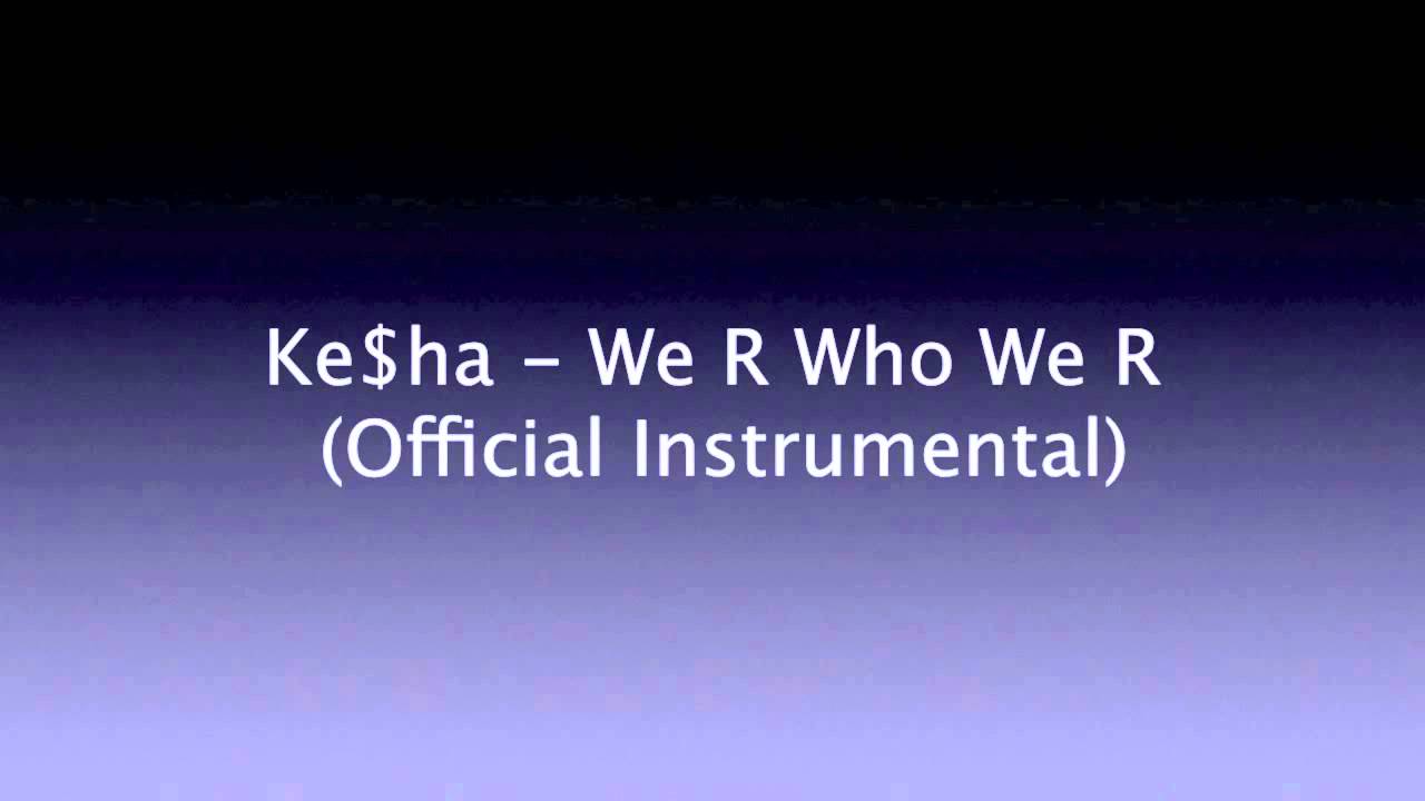 Ke$ha - We R Who We R (Official Instrumental) [DL link/Lyrics in Description]