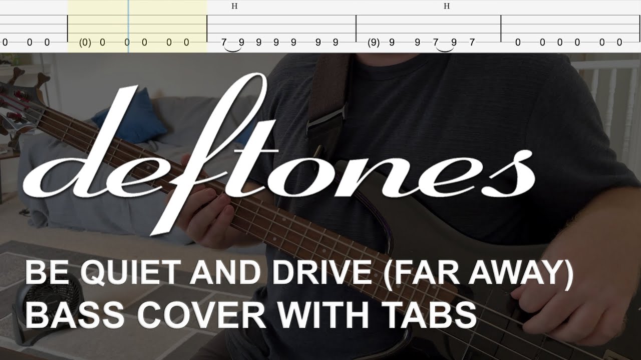 Deftones - Be Quiet and Drive (Far Away) (Bass Cover with Tabs)
