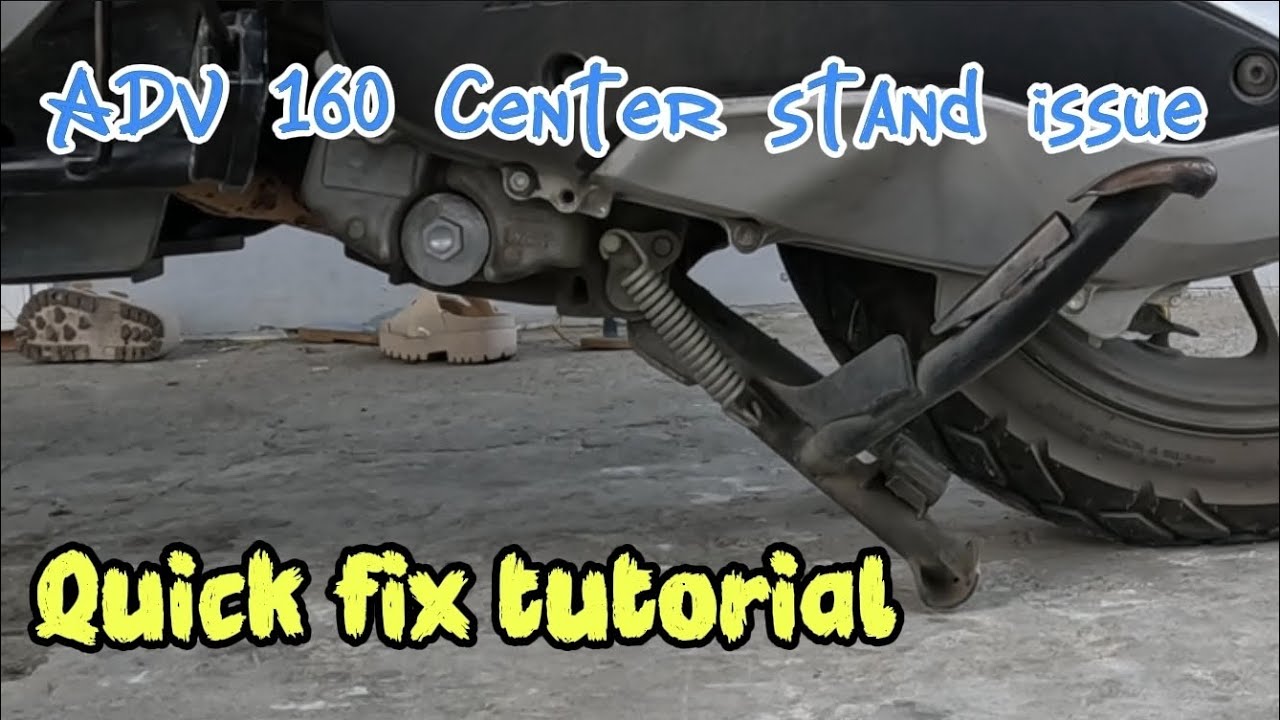 ADV 160| Center stand issue. Quick fix tutorial.