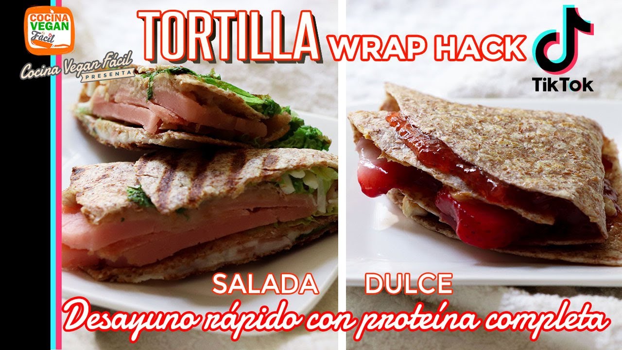 Tortilla Wrap Hack TikTok. ¡Desayuno rápido y sencillo con proteína completa! - Cocina Vegan Fácil