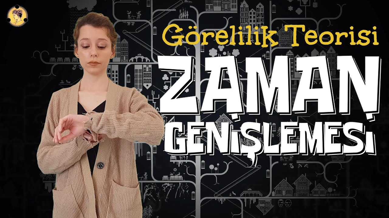 Zaman Genişlemesi - Görelilik Kuramı